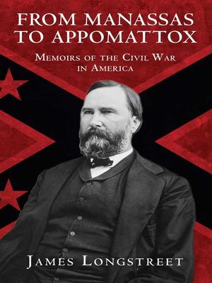 cover image of From Manassas to Appomattox: Memoirs of the Civil War in America